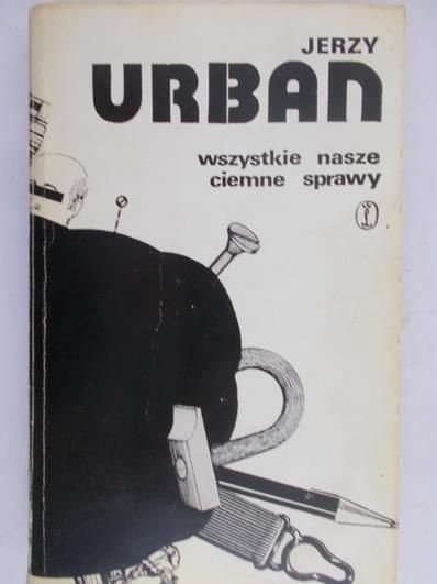 Urban Jerzy - Wszystkie nasze ciemne sprawy