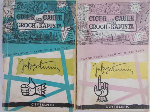 Tuwim Julian  - Cicer cum caule czyli groch z kapustą, seria I i II