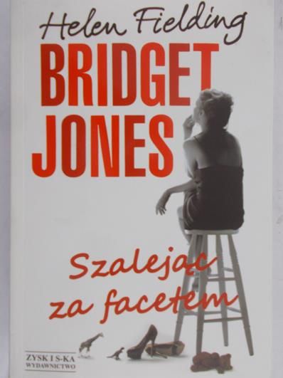 Fielding Helen - Bridget Jones. Szalejąc za facetem