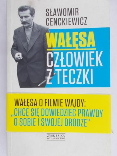 Cenckiewicz Sławomir - Wałęsa. Człowiek z teczki