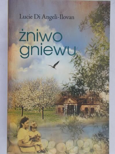 Angeli-Ilovan Lucie - Żniwo gniewu