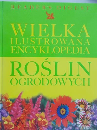 Scott-Macnab Justine - Wielka ilustrowana encyklopedia roślin ogrodowych