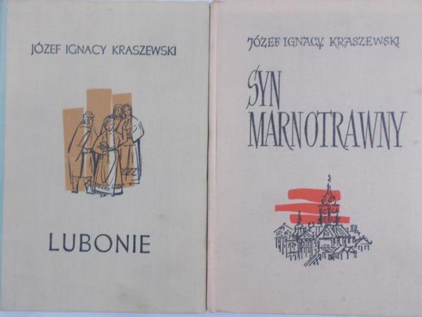 Kraszewski Józef Ignacy  - Lubonie /Syn Marnotrawny