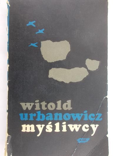 Urbanowicz Witold - Myśliwcy