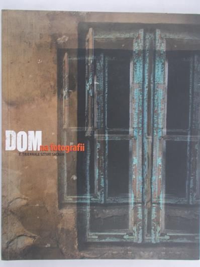 Barańska Katarzyna - Dom na fotografii