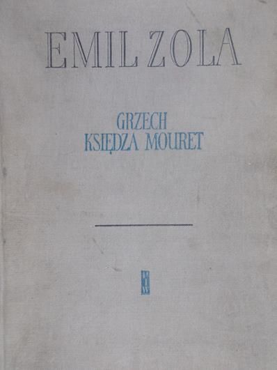 Zola Emil - Grzech księdza Mouret