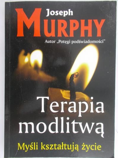 Murphy Joseph - Terapia modlitwą