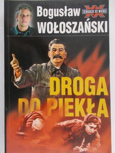 Wołoszański Bogusław - Droga do piekła