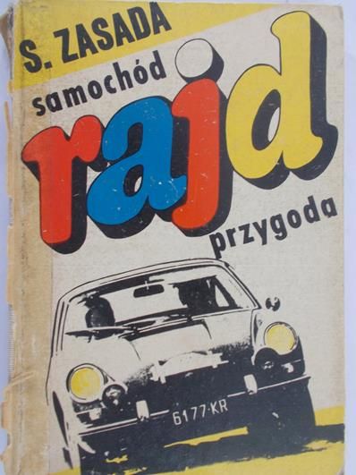Zasada Sobiesław - Samochód,rajd, przygoda
