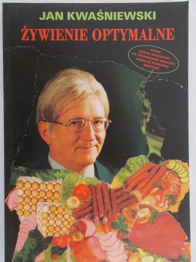 Kwaśniewski Jan - Żywienie optymalne