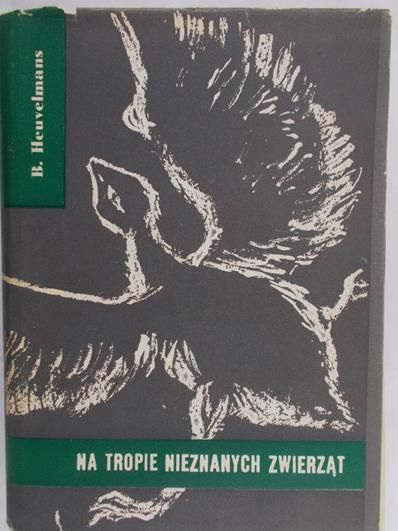 Heuvelmans B. - Na tropie nieznanych zwierząt
