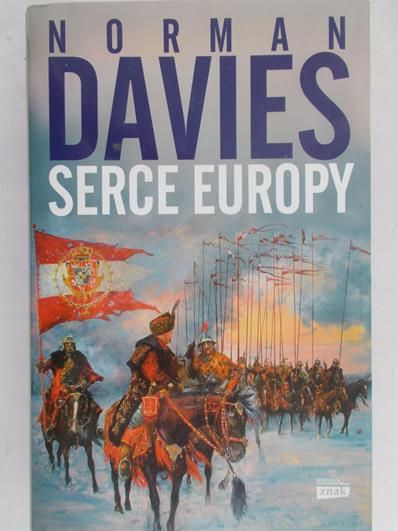 Davies Norman - Serce Europy