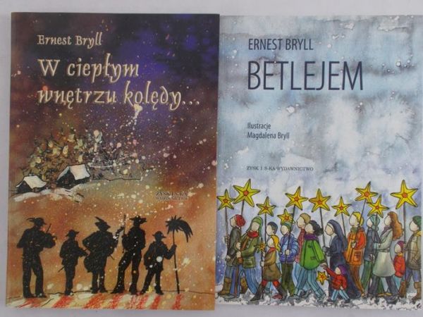 Bryll Ernest - W ciepłym wnętrzu kolędy.../ Betlejem