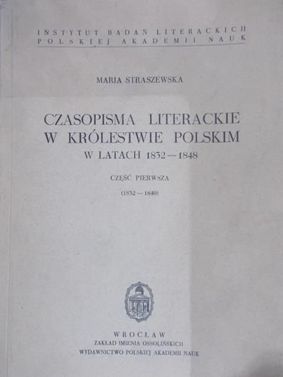 Staszewska Maria - Czasopisma literackie w królestwie Polskim