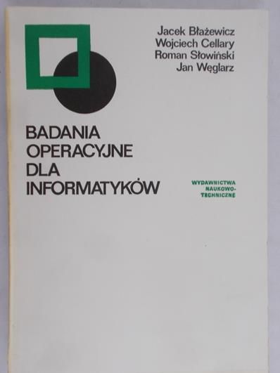 Błażewicz Jacek - Badania operacyjne dla informatyków