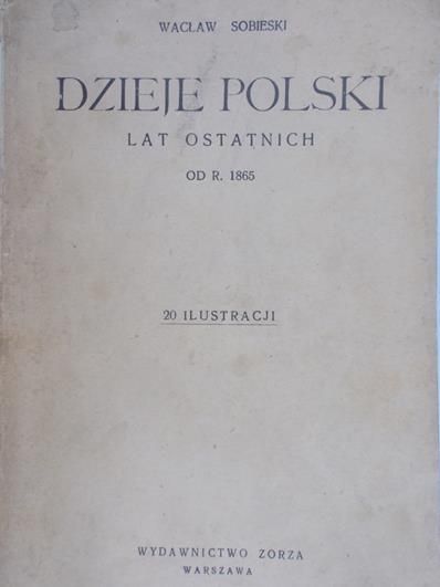 Sobieski Wacław - Dzieje Polski Lat Ostatnich, 1925 r.
