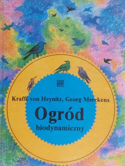 Heynitz von Krafft  - Ogród biodynamiczny