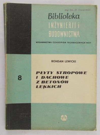 Lewicki Bohdan - Płyty stropowe i dachowe z betonów lekkich