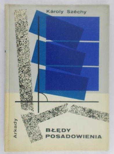 Szechy Karoly - Błędy posadowienia