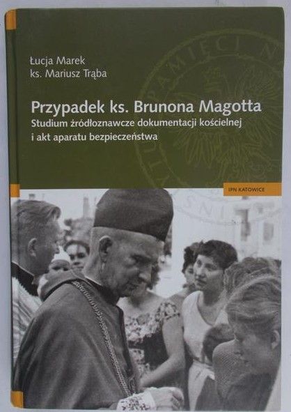 Marek Łucja - Przypadek ks. Brunona Magotta