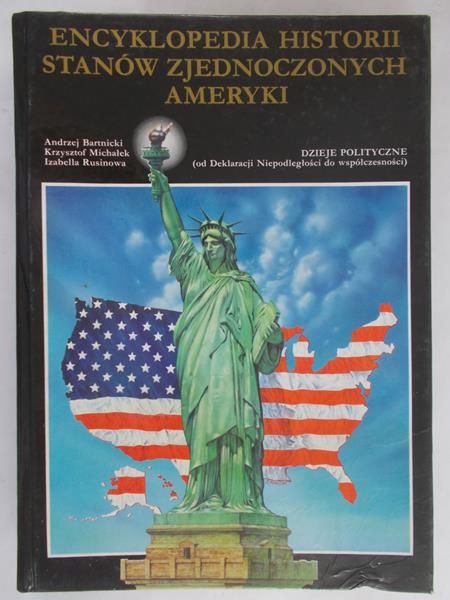Bartnicki Andrzej - Encyklopedia Historii Stanów Zjednoczonych Ameryki