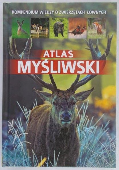 Durbas-Nowak Dorota - Atlas myśliwski