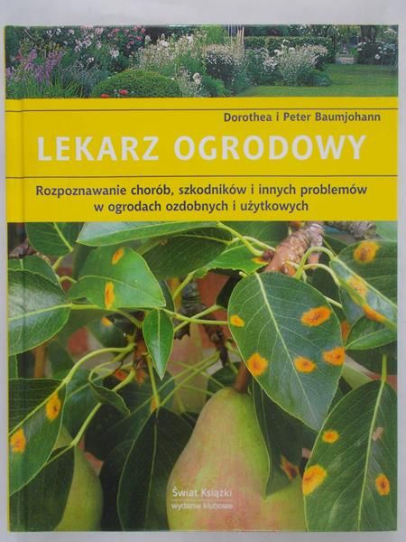 Baumjohann Dorothea i Peter - Lekarz ogrodowy