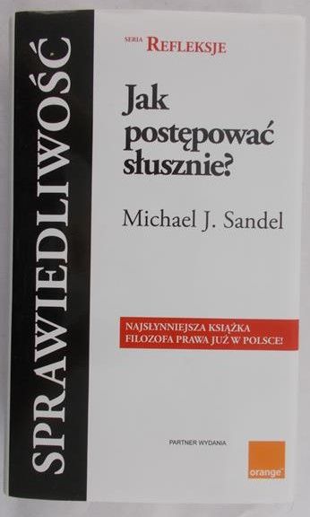 Sandel Michael J. - Sprawiedliwość