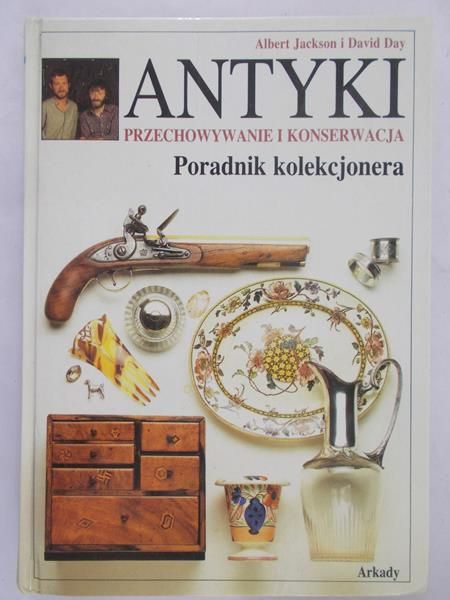 Jackson Albert - Antyki: przechowywanie i konserwacja