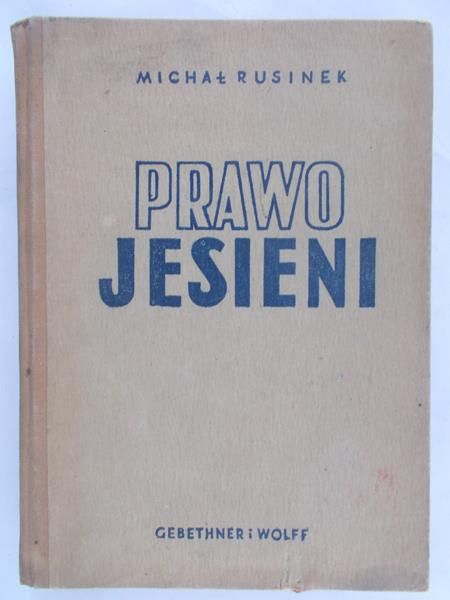 Rusinek Michał - Prawo jesieni, 1947 r.