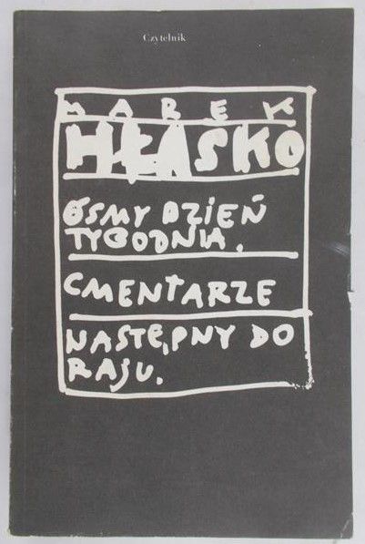 Hłasko Marek - Ósmy dzień tygodnia, Cmentarze, Następny do raju
