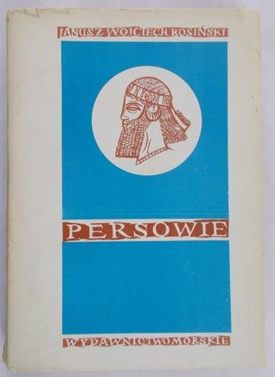 Rosiński Janusz Wojciech - Persowie