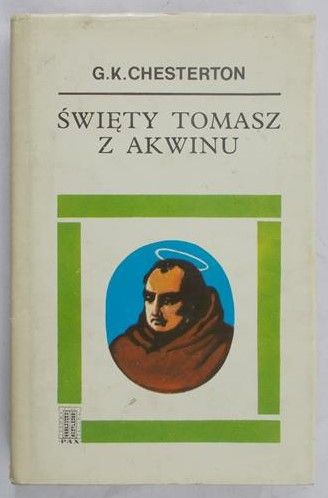 Chesterton G.K. - Święty Tomasz z Akwinu