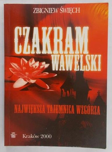 Święch Zbigniew - Czakram wawelski