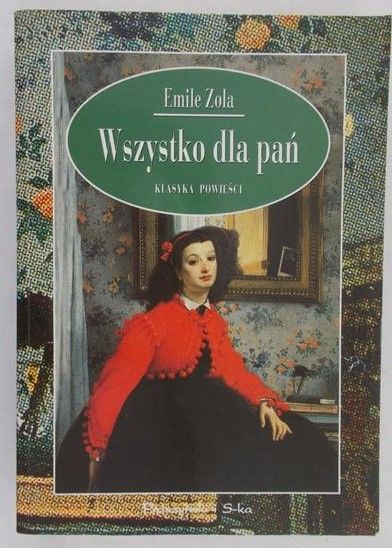 Zola Emil - Wszystko dla pań