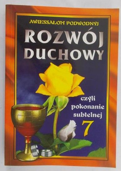 Podwodnyj Awiessałom - Rozwój duchowy, czyli pokonanie subtelnej siódemki