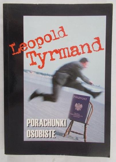 Tyrmand Leopold - Porachunki osobiste