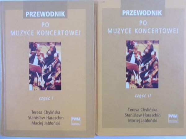 Chylińska Teresa - Przewodnik po muzyce koncertowej, Tom I - II