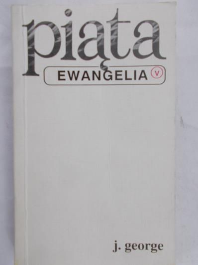George J. - Piąta Ewangelia