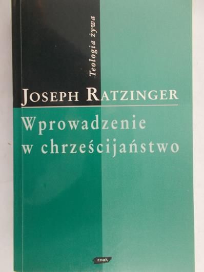 Ratzinger Joseph - Wprowadzenie w chrześcijaństwo