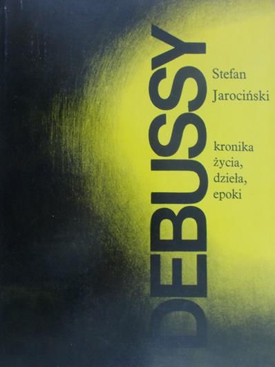 Jarociński Stefan - Debussy