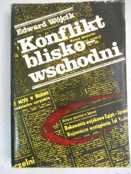 Wójcik Edward - Konflikt blisko-wschodni