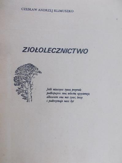 Klimuszko Andrzej Czesław - Ziołolecznictwo