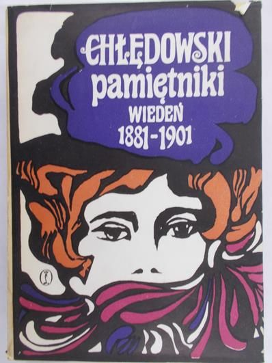 Chłędowski Kazimierz  - Pamiętniki. Wiedeń 1881-1901, t. II