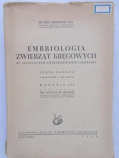 Godlewski Emil - Embriologia zwierząt kręgowych, 1950 r.