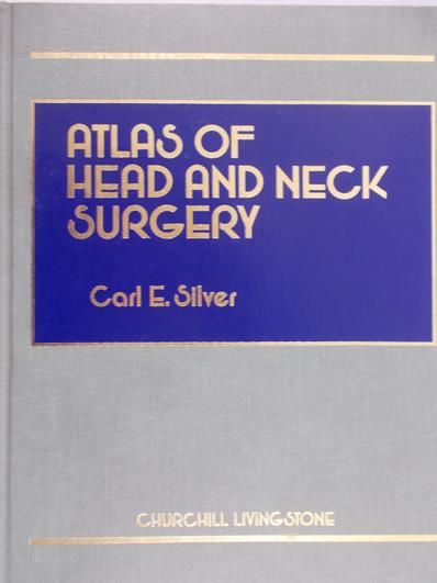 Silver Carl E. - Atlas of Head and Neck Surgery
