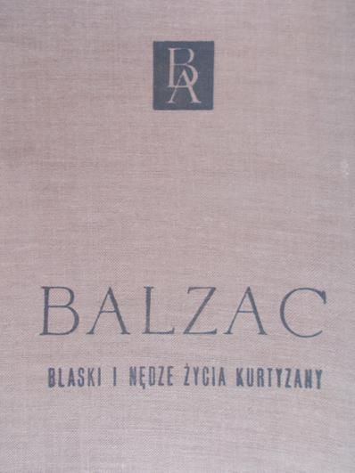 Balzac - Blaski i nędze życia kurtyzany