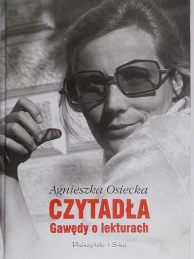 Osiecka Agnieszka - Czytadła: gawędy o lekturach