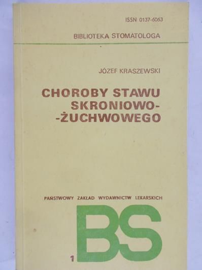 Kraszewski Józef - Choroby stawu skroniowo-żuchwowego