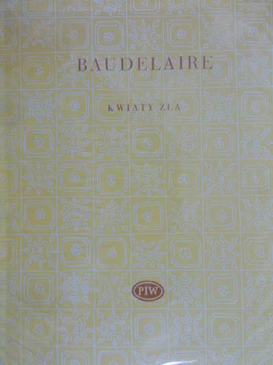 Baudelaire Charles - Kwiaty zła
